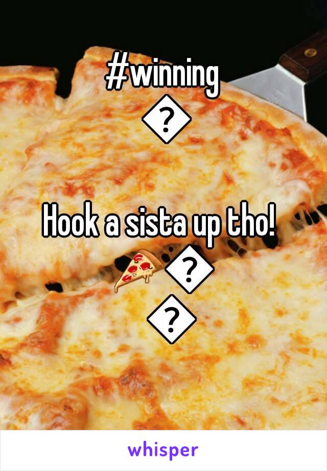 #winning 😂
Hook a sista up tho! 
🍕🍕🍕