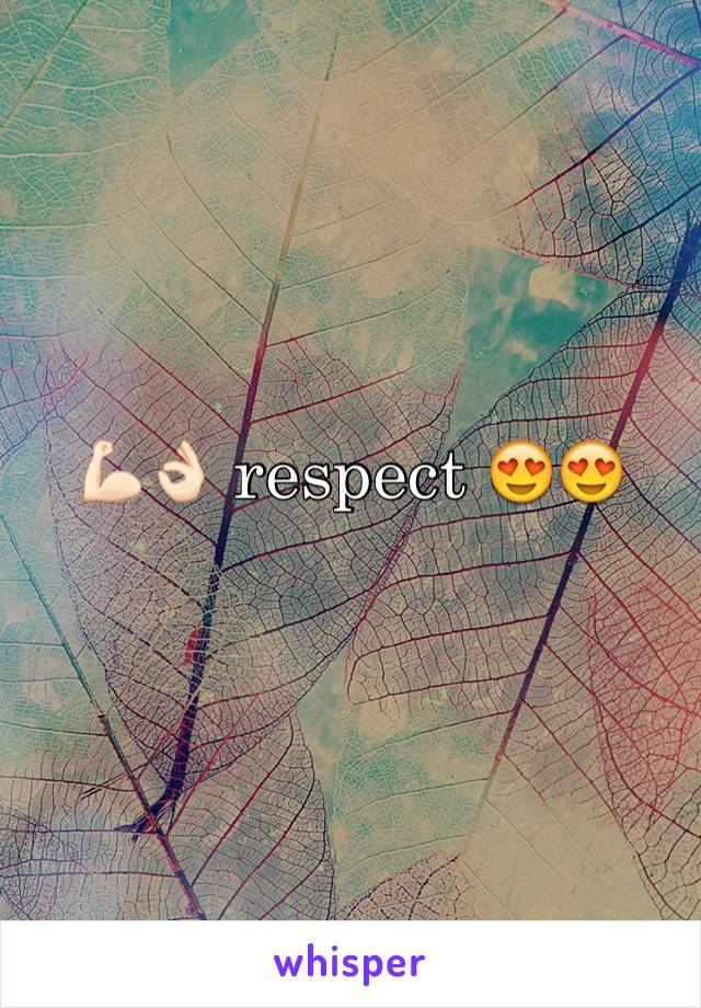 💪🏻👌🏻 respect 😍😍