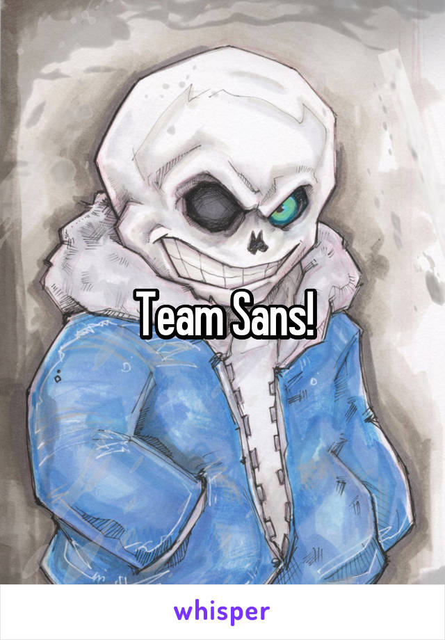 Team Sans!