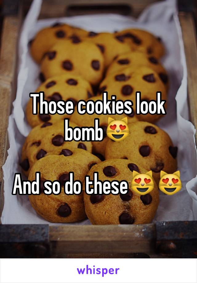 Those cookies look bomb😻

And so do these😻😻