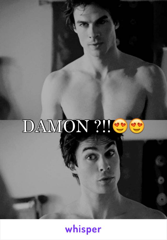 DAMON ?!!😍😍