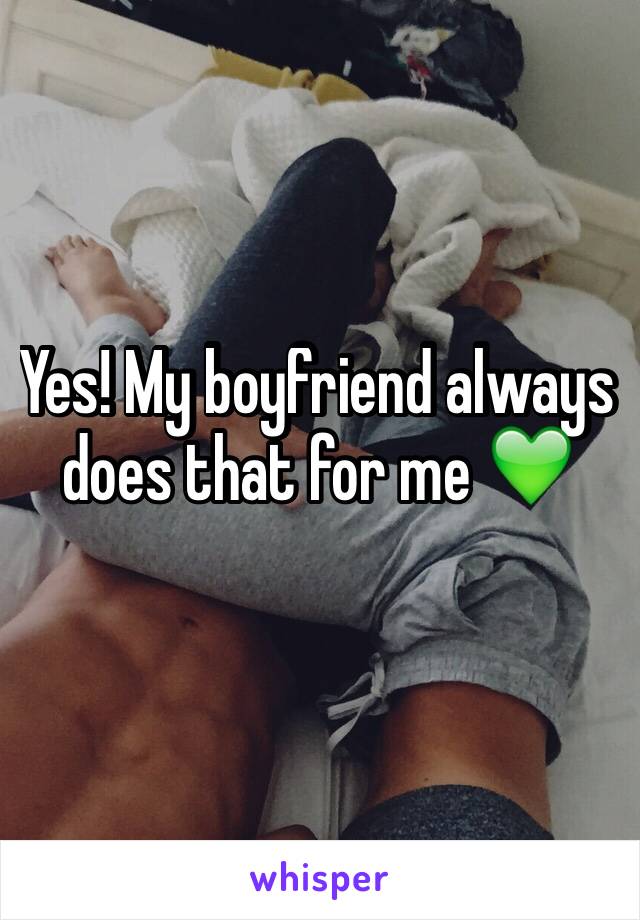 Yes! My boyfriend always does that for me 💚