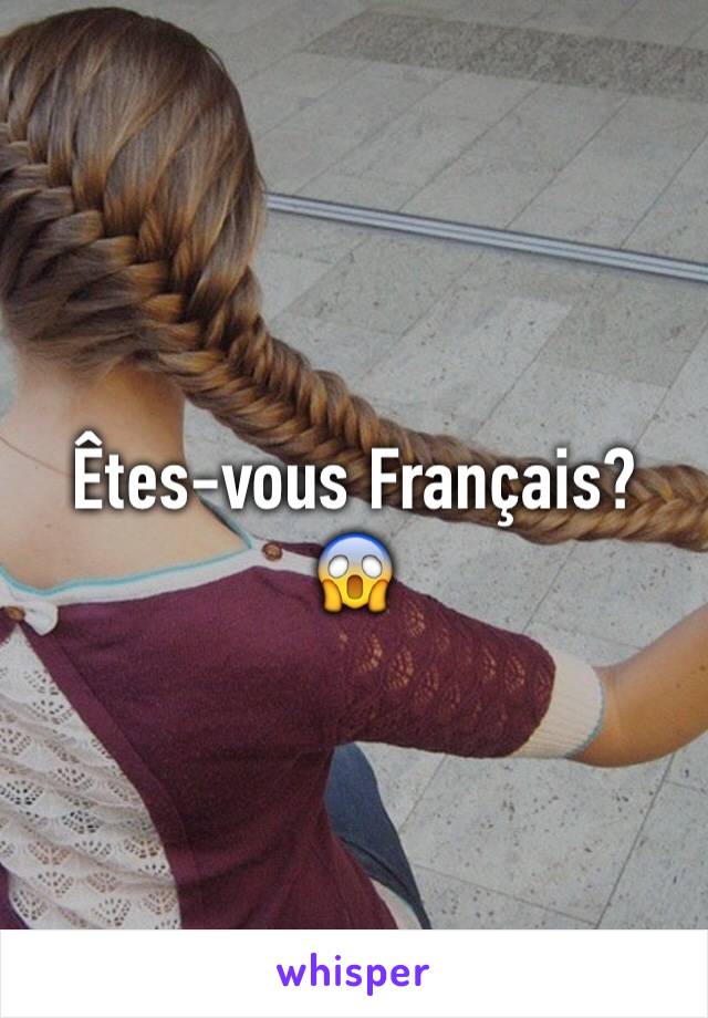 Êtes-vous Français? 😱
