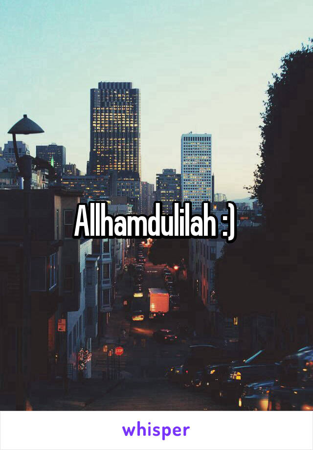 Allhamdulilah :) 