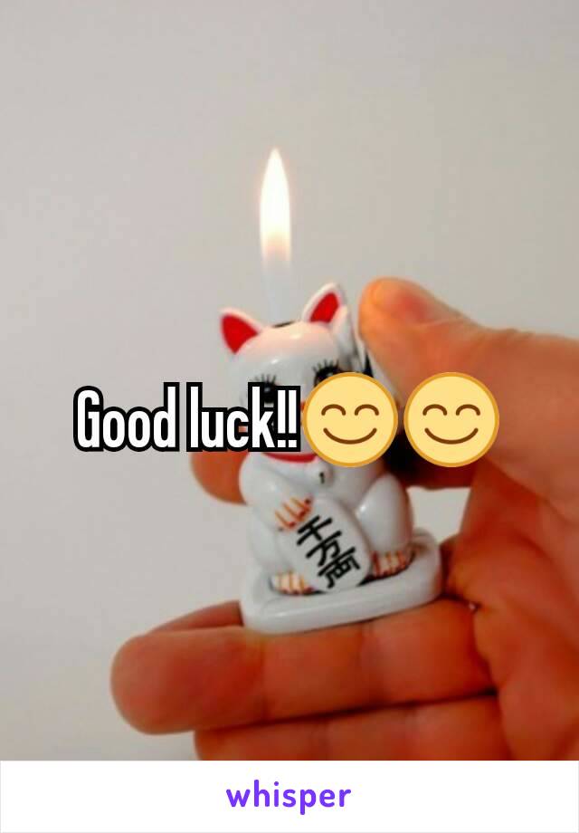 Good luck!!😊😊