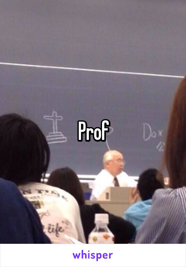 Prof