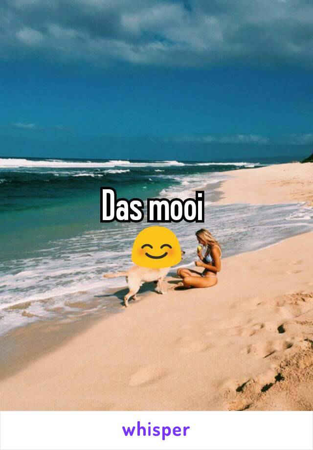 Das mooi 
😊