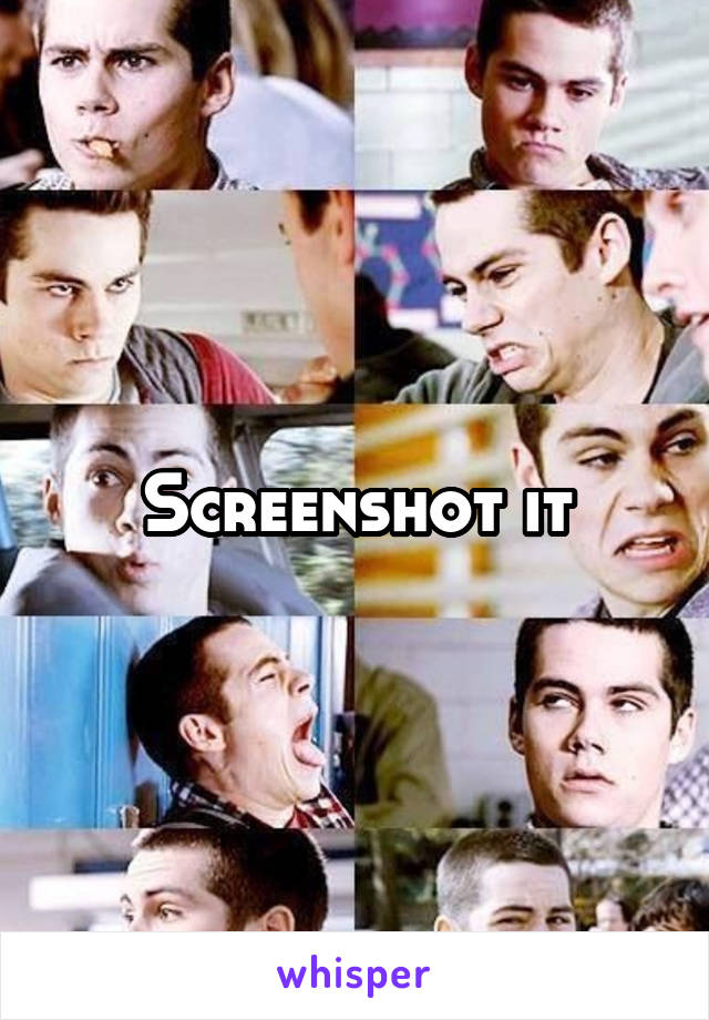 Screenshot it