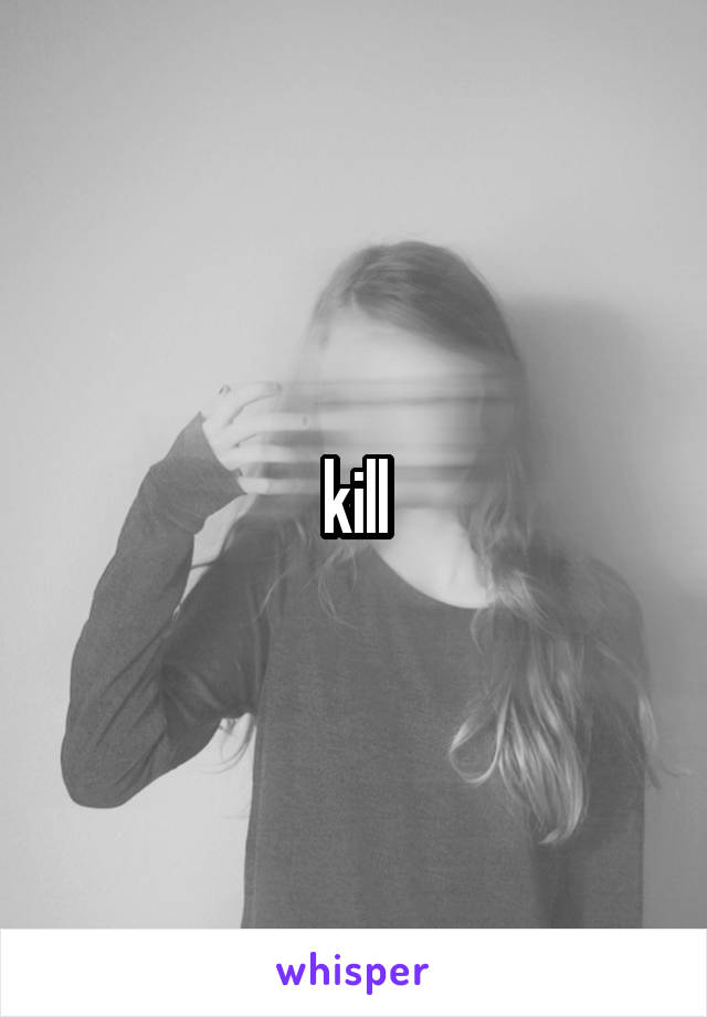 kill