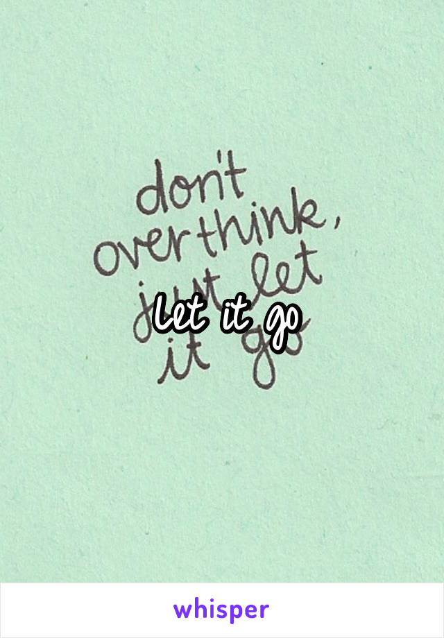 Let it go