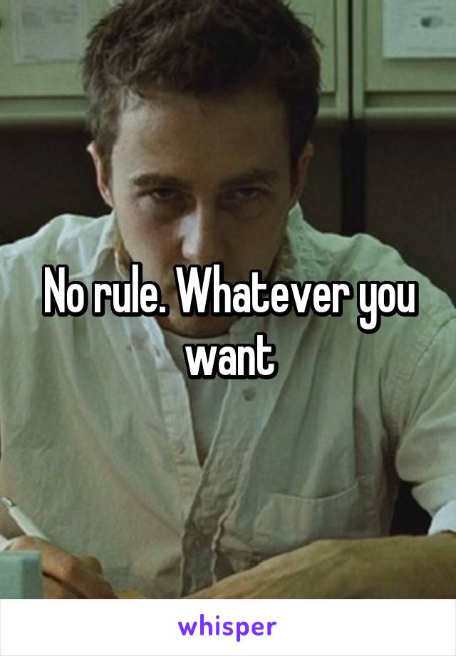 No rule. Whatever you want