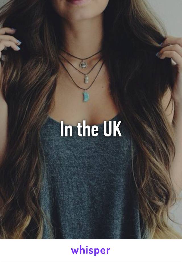 In the UK