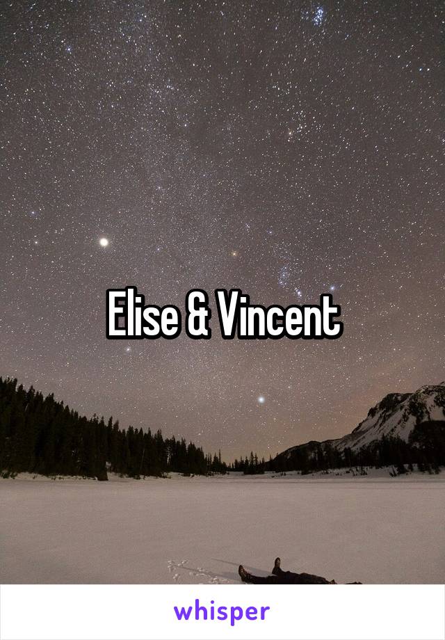 Elise & Vincent