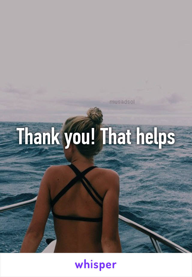 Thank you! That helps
