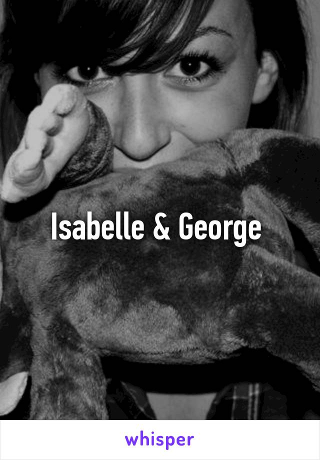 Isabelle & George 