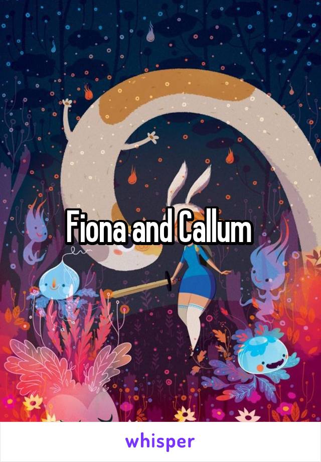 Fiona and Callum 