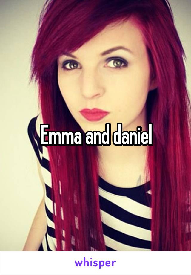 Emma and daniel