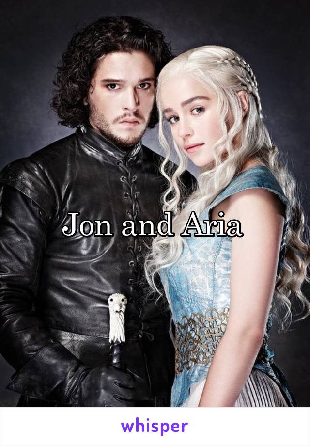 Jon and Aria 