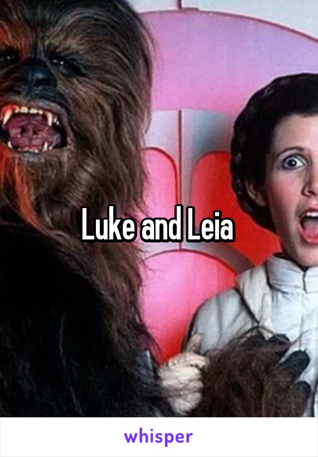 Luke and Leia 