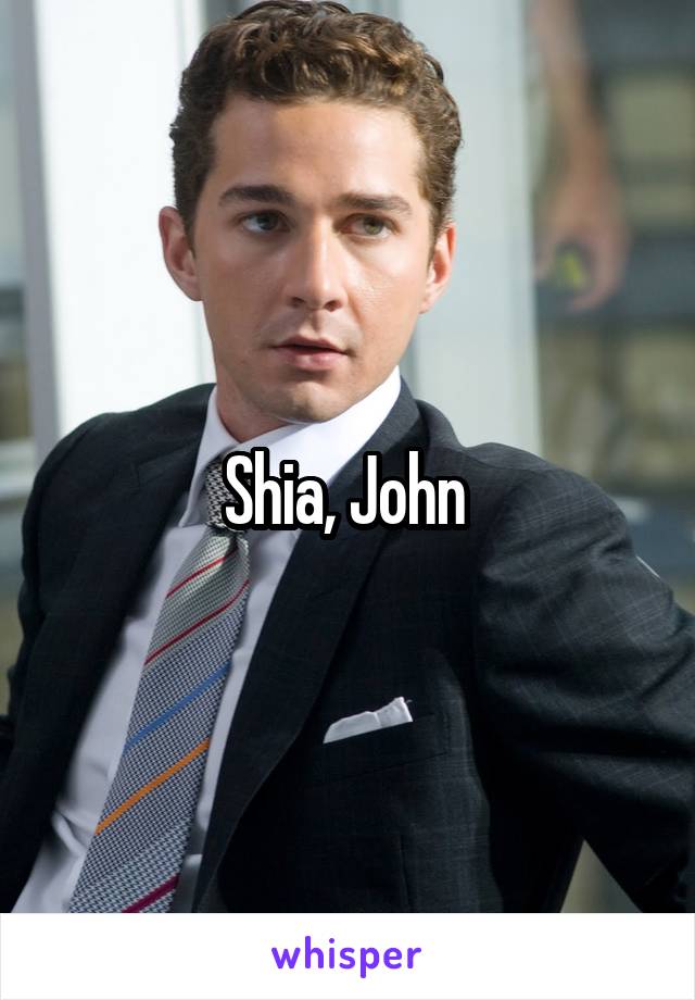 Shia, John 