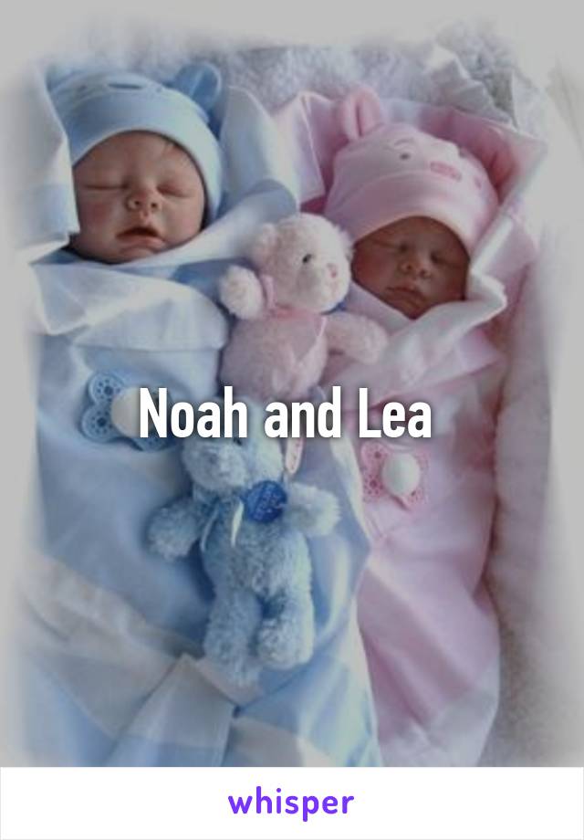 Noah and Lea 