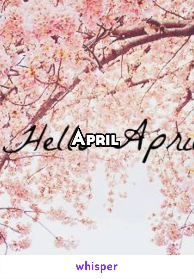 April 