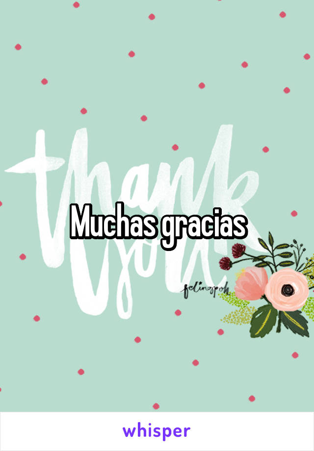 Muchas gracias