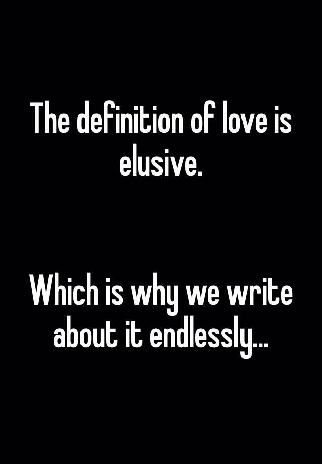 the-definition-of-love-is-elusive-which-is-why-we-write-about-it