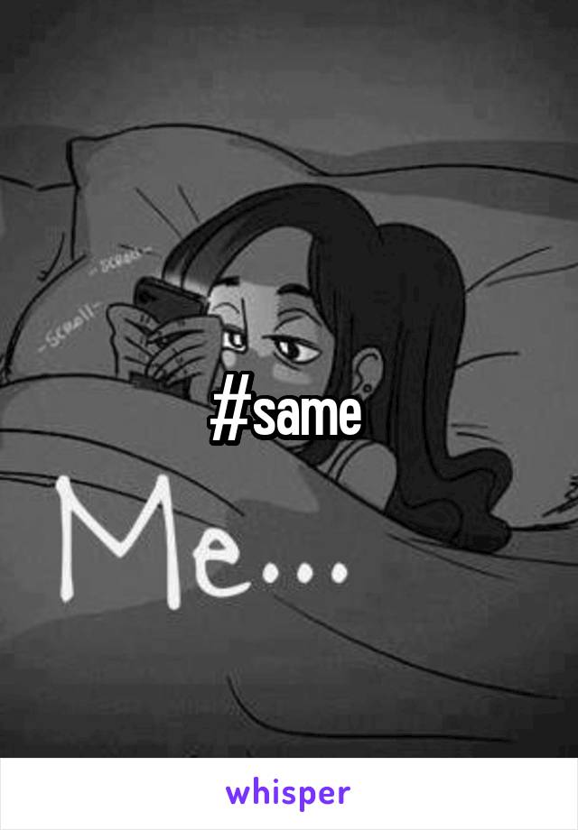 #same 