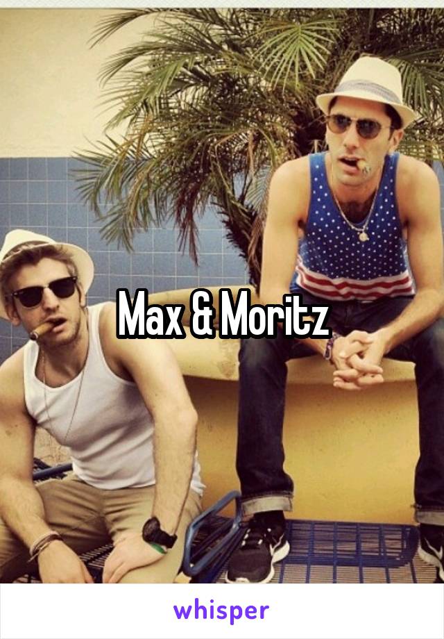 Max & Moritz