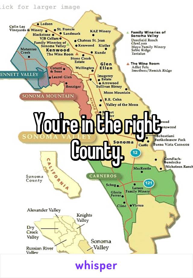 You're in the right County.