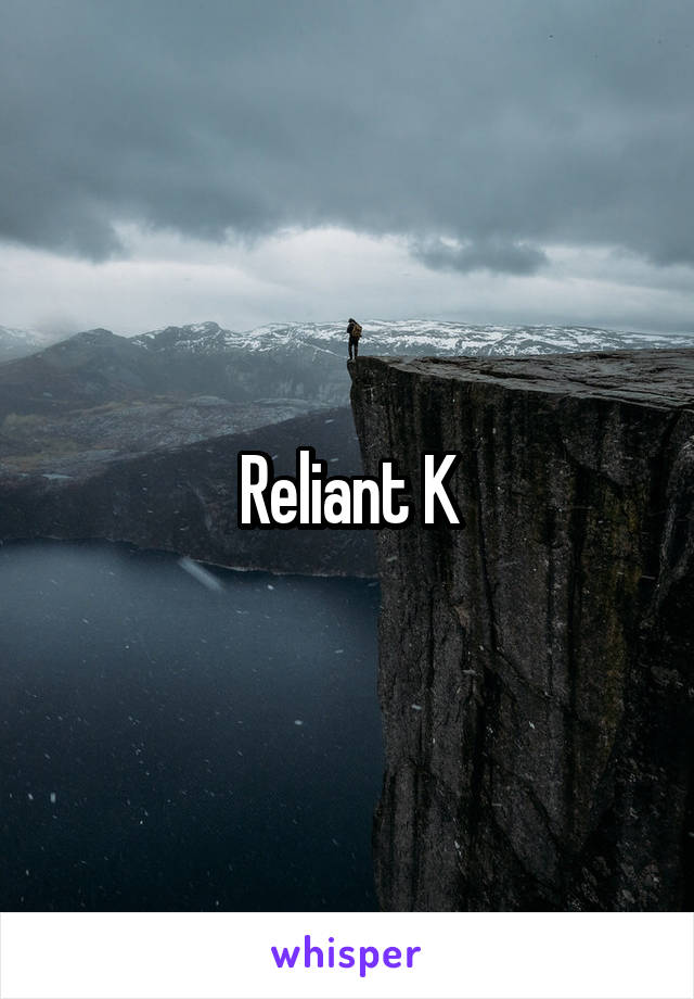 Reliant K