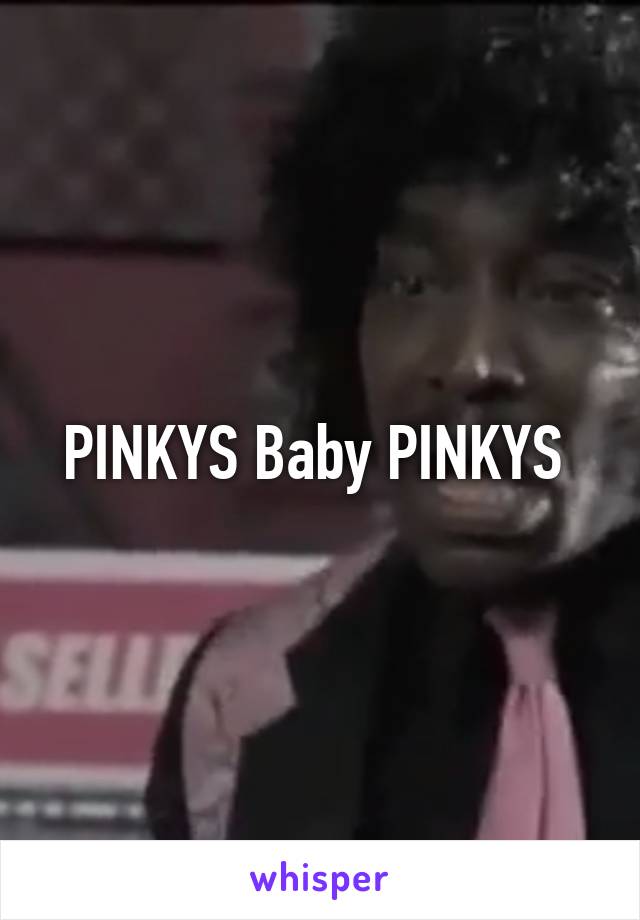 PINKYS Baby PINKYS 