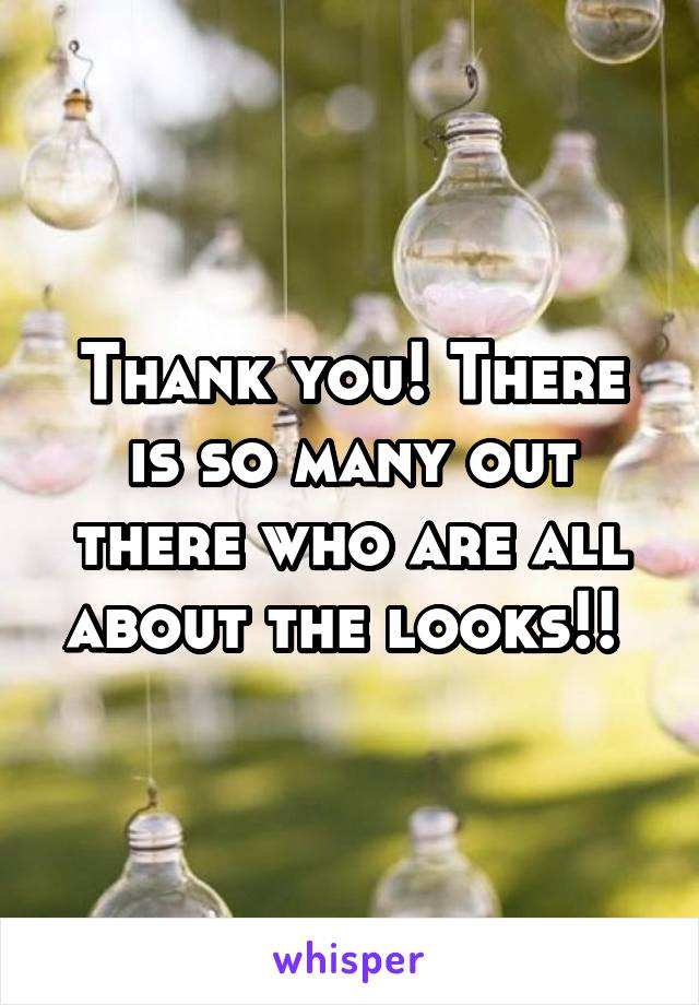 Thank you! There is so many out there who are all about the looks!! 