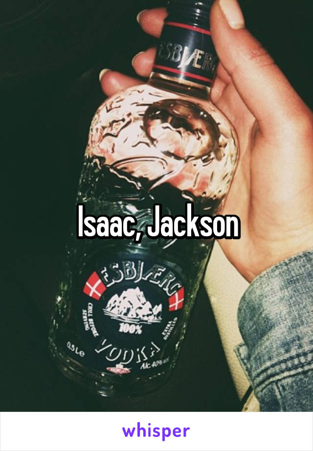 Isaac, Jackson