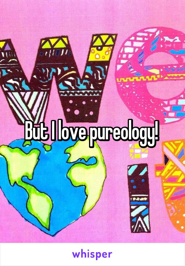 But I love pureology! 