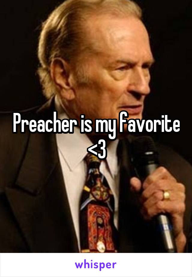 Preacher is my favorite <3