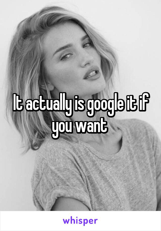 It actually is google it if you want 