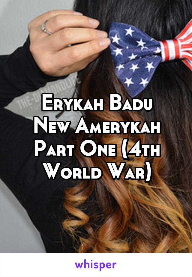 Erykah Badu
New Amerykah Part One (4th World War)