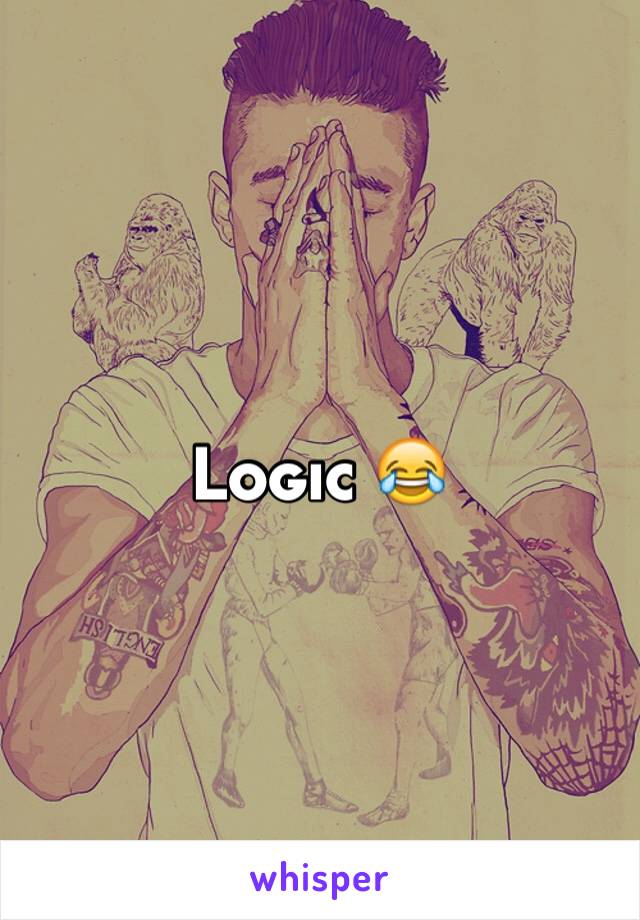 Logic 😂