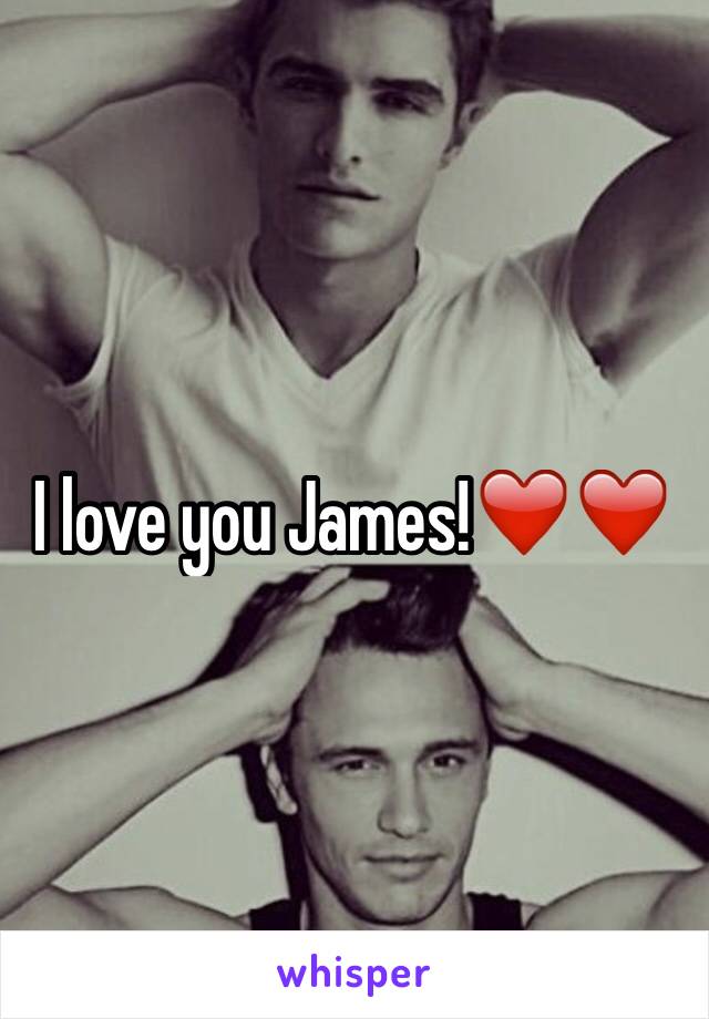 I love you James!❤️❤️
