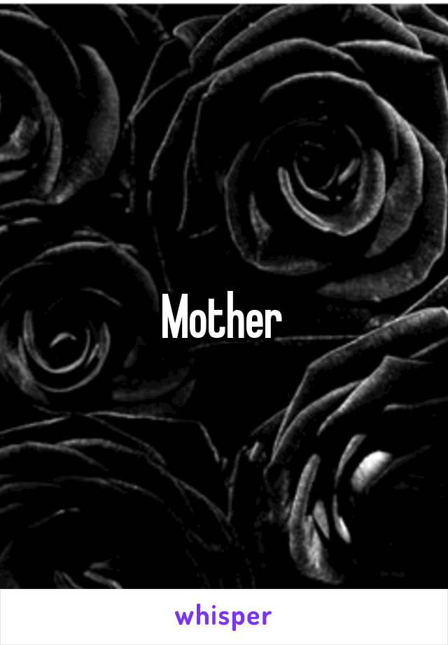 Mother 