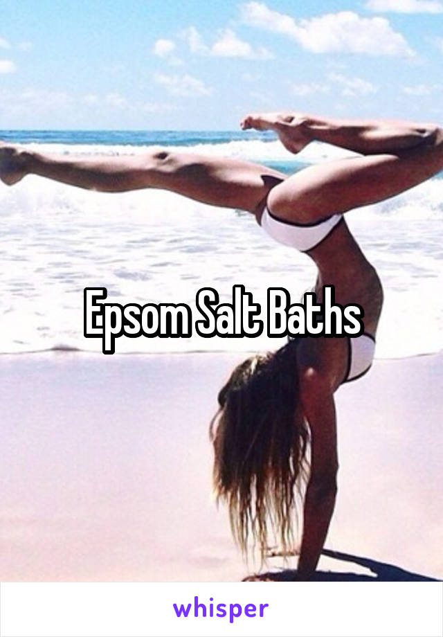 Epsom Salt Baths
