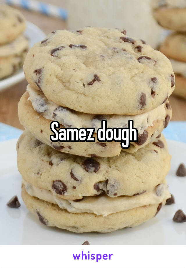 Samez dough