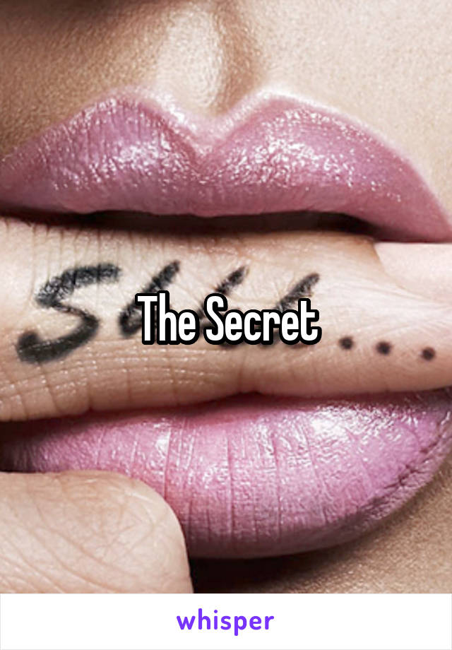 The Secret