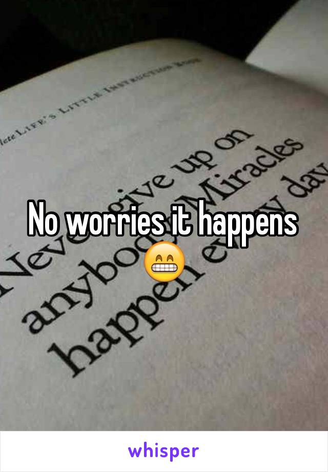 No worries it happens 😁