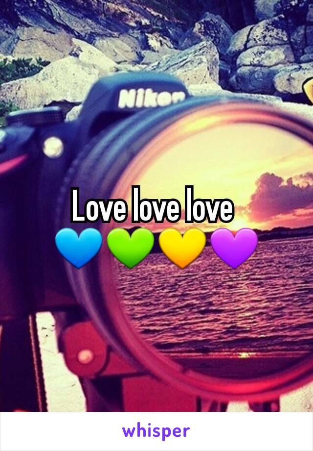 Love love love 
💙💚💛💜