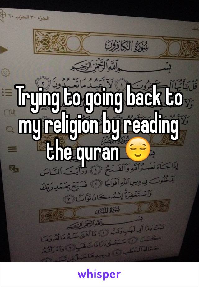 Trying to going back to my religion by reading the quran 😌