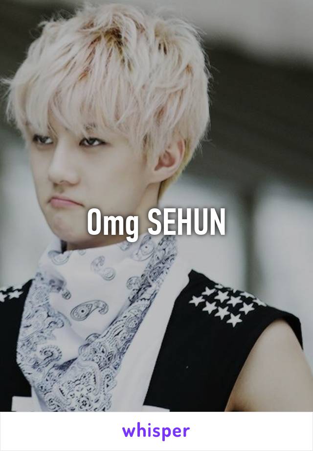 Omg SEHUN