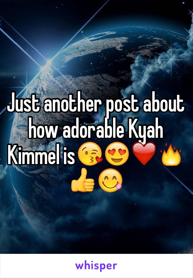 Just another post about how adorable Kyah Kimmel isðŸ˜˜ðŸ˜�â�¤ï¸�ðŸ”¥ðŸ‘�ðŸ˜‹